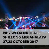 NH7 Weekender at Shillong, Meghalaya 27,28 Oct 2017